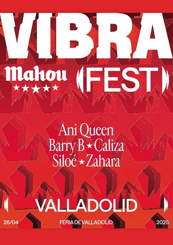 VIBRA MAHOU FEST Agenda de Conciertos de Valladolid Watios y Decibelios
